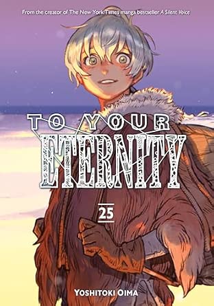 Yoshitoki Oima To Your Eternity Vol. 25 Manga Book