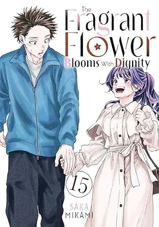 Saka Mikami The Fragrant Flower Blooms With Dignity Vol. 15 Manga Book