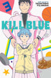 Tadatoshi Fujimaki Kill Blue Vol. 3 Paperback Manga Book