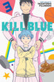 Tadatoshi Fujimaki Kill Blue Vol. 3 Paperback Manga Book