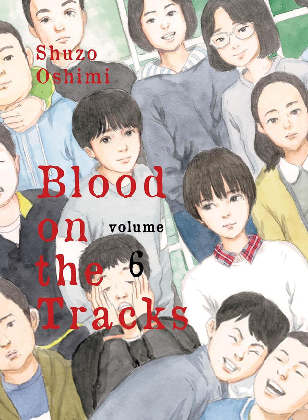 Shuzo Oshimi Blood on the Tracks Vol. 6 Paperback Manga Book