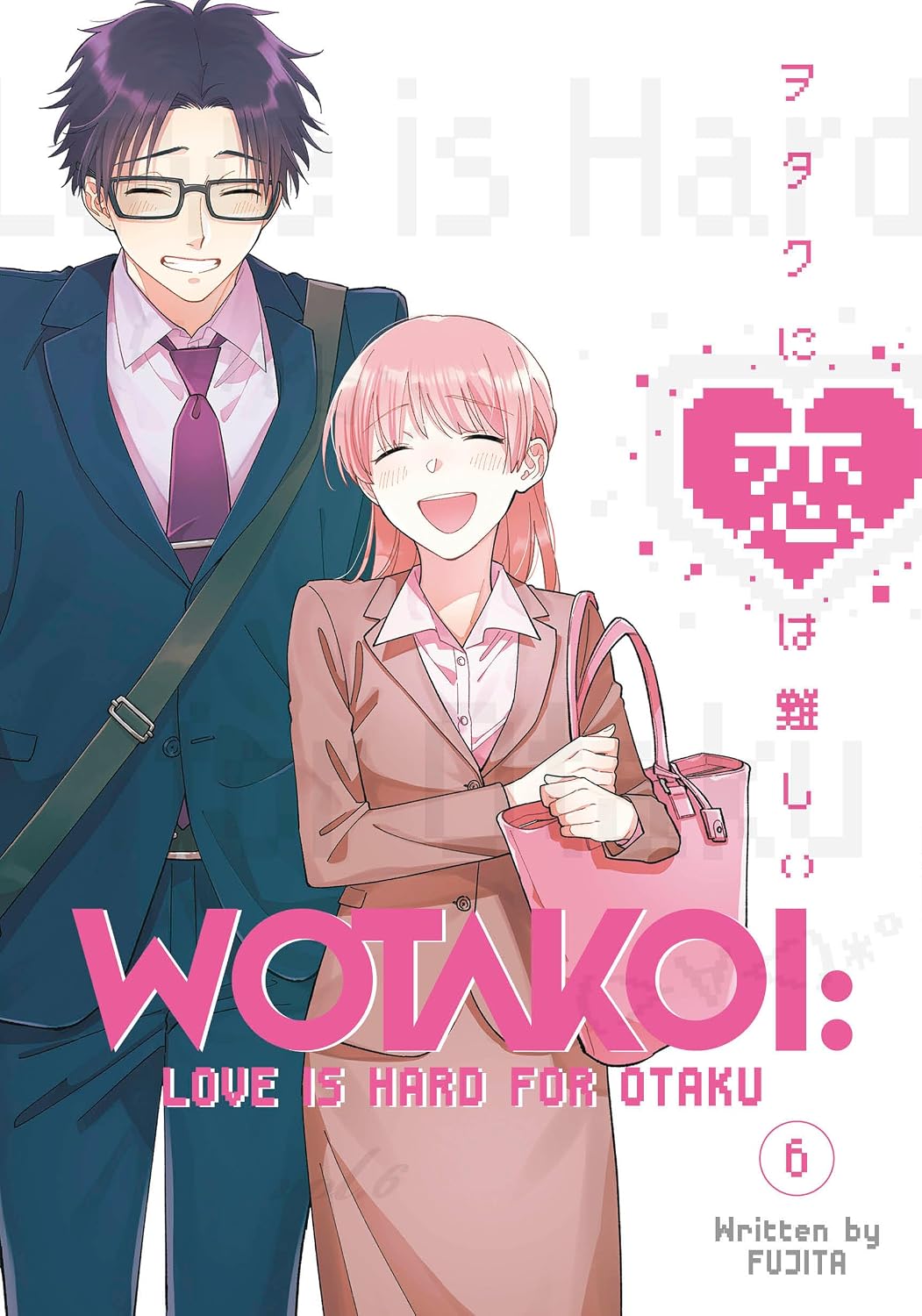 Fujita Wotakoi: Love Is Hard for Otaku 6 Paperback Manga Book