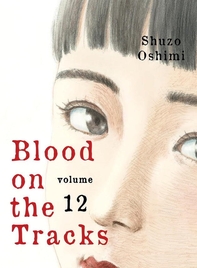 Shuzo Oshimi Blood on the Tracks Vol. 12 Paperback Manga Book