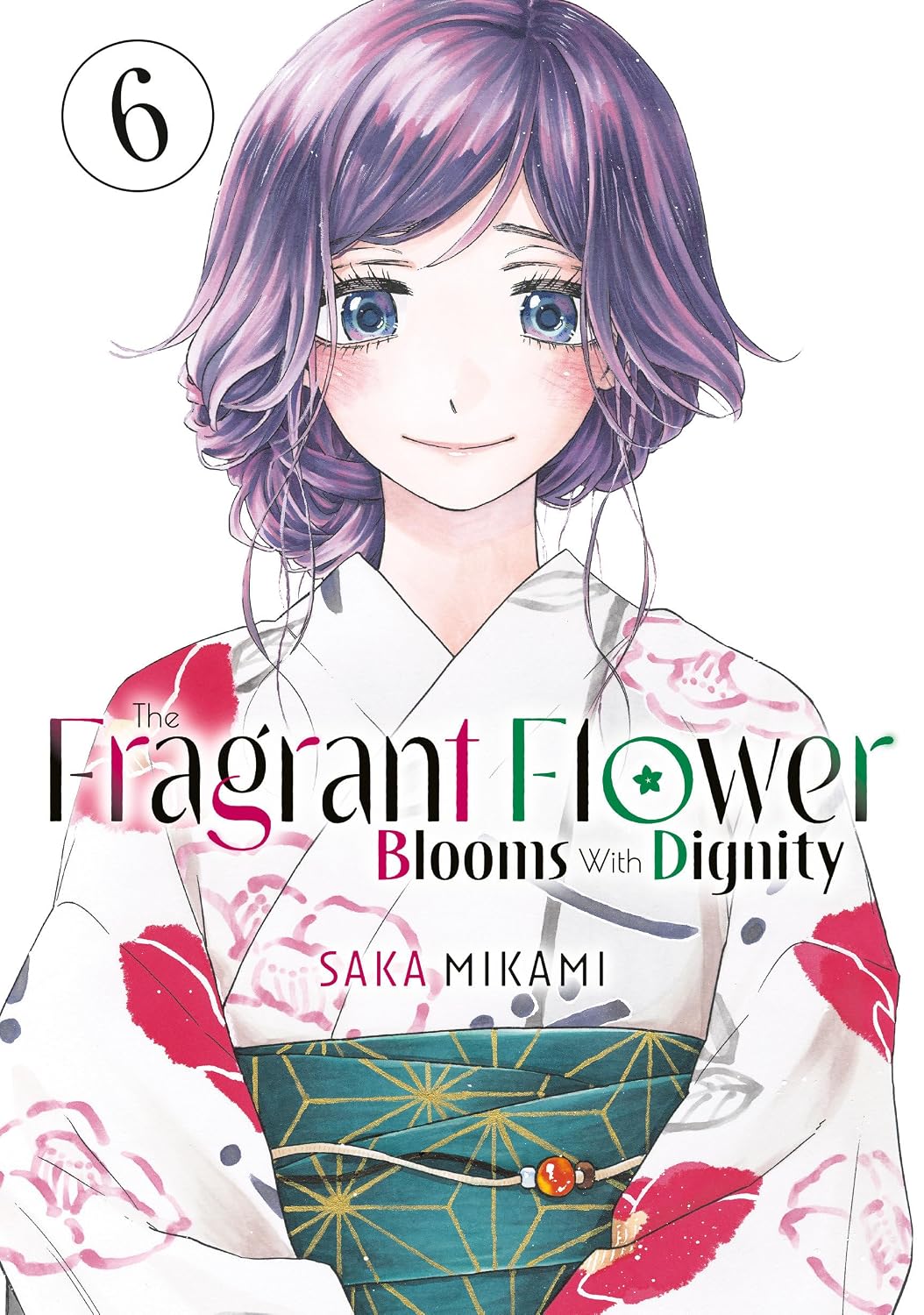 Saka Mikami The Fragrant Flower Blooms With Dignity Vol. 6 Paperback Manga Book